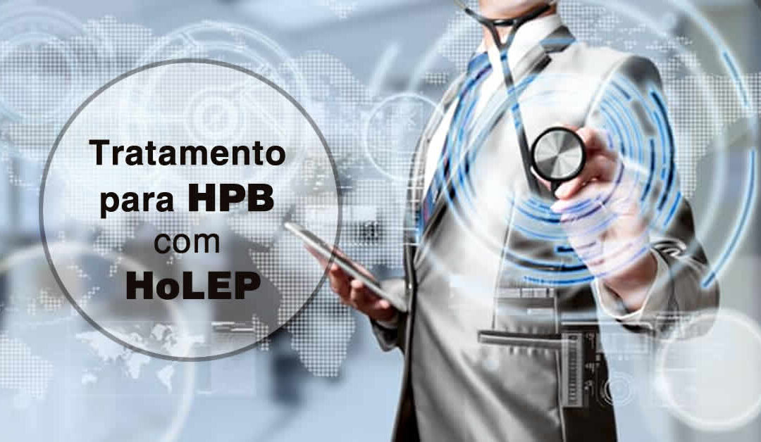 Tratamento para HPB com HoLEP